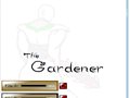 The Gardener