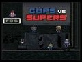 Cops vs Supers