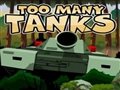 Too Many Tanks