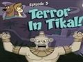 Mayan mayhem episode 3-terror in Tikal
